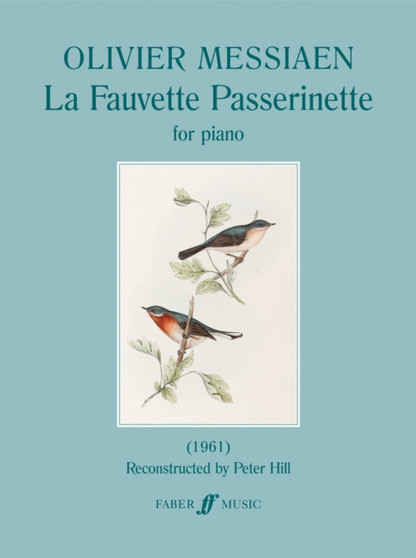 La Fauvette Passerinette by Olivier Messiaen - Paperback