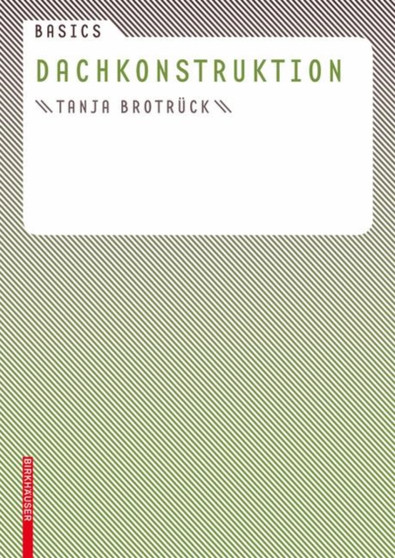 Basics Dachkonstruktion by Tanja Brotruck - Hardback