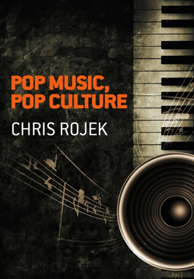 Pop Music, Pop Culture by Chris Rojek - Paperback