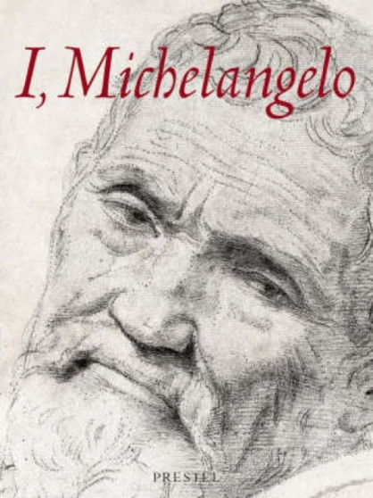 I, Michelangelo by G. Illetschko - Hardback