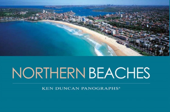 Northern Beaches, Sydney, Australia by Ken Duncan - Hardback