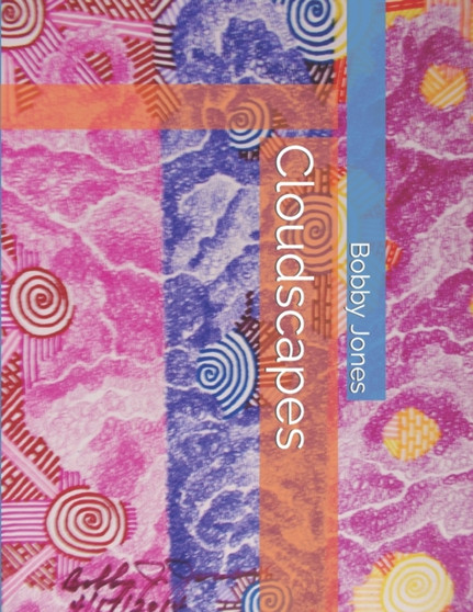 Cloudscapes by Bobby J Jones - Paperback