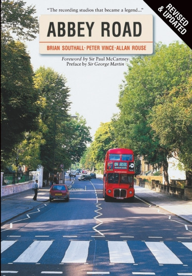 Abbey Road : The Story of the World's Most Famous Recording Studios by Brian Southall - Paperback