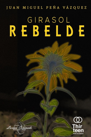 Girasol Rebelde by Juan Miguel Pena Vazquez - Paperback