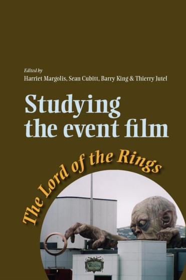 Studying the Event Film : The Lord of the Rings by Harriet Margolis - Paperback