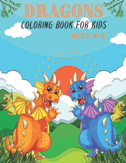 Dragons Coloring Book for Kids Ages 4-8 : Dragons Coloring Book for kids ages 4-8. 35 Dragons Designs by Currey Insta - Paperback