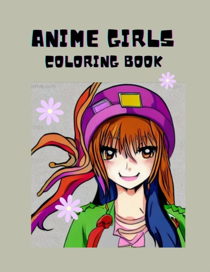 Anime Girls : Coloring Book For teens and Adults by Yakory Quesquen Galvez - Paperback