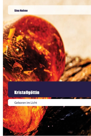 Kristallgottin by Sina Nuemo - Paperback