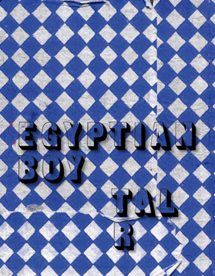 Tal R: Egyptian Boy by Tal R - Paperback