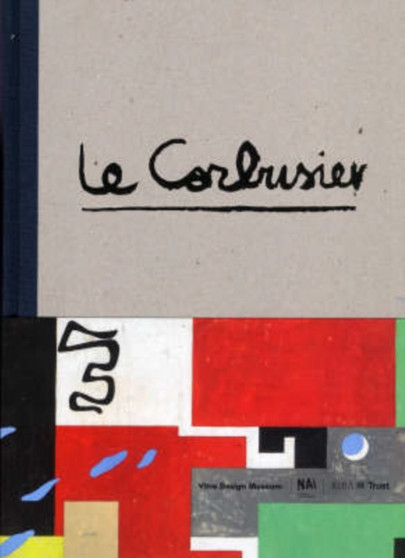 Le Corbusier : The Art of Architecture by Alexander von. Vegesack - Hardback