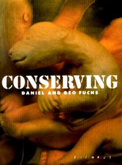Conserving by Daniel Fuchs - Hardback