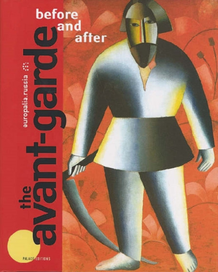 The Avant-garde : Before and After by Jean-Claude Marcad - Hardback