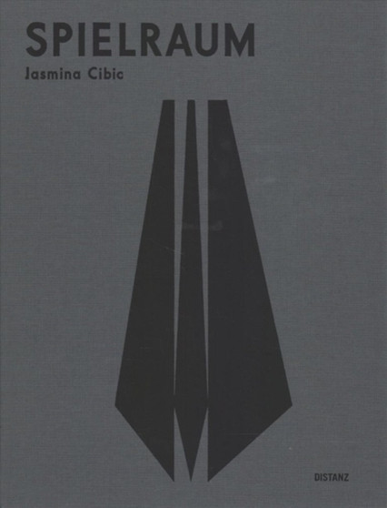 Spielraum by Jasmina Cibic - Hardback