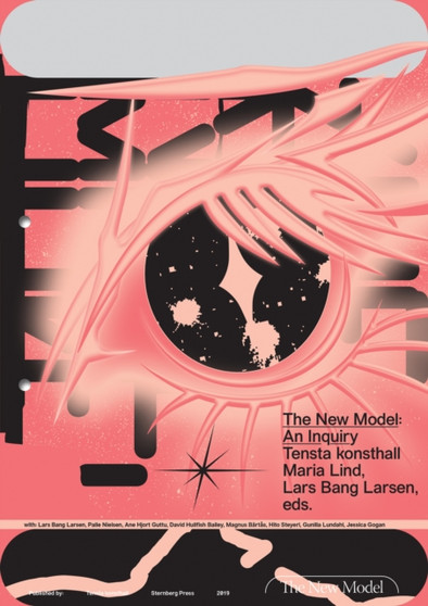 The New Model : An Inquiry by Lars Bang Larsen - Paperback