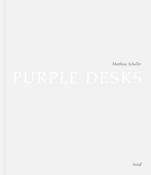 Matthias Schaller: Purple Desks by Andreas Beyer - Hardback
