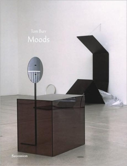 Tom Burr : Moods by Anke Kempkes - Paperback