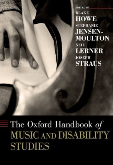 The Oxford Handbook of Music and Disability Studies by Blake Howe - Paperback