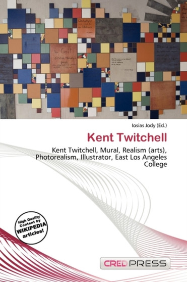 Kent Twitchell by Iosias Jody - Paperback