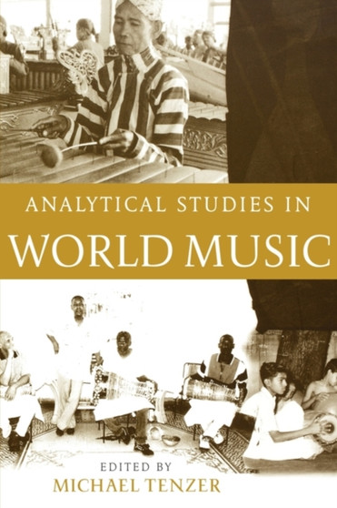 Analytical Studies in World Music: Analytical Studies in World Music by Michael Tenzer - Paperback
