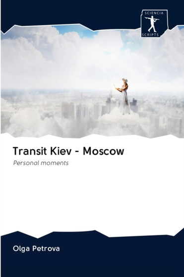 Transit Kiev - Moscow by Olga Petrova - Paperback