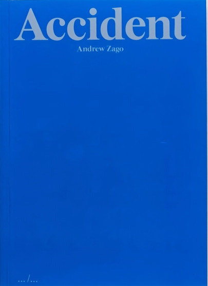 Accident by Andrew Zago - Paperback