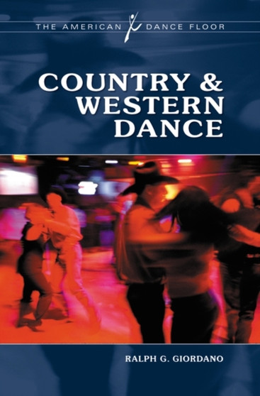 Country & Western Dance by Ralph G. Giordano - Hardback