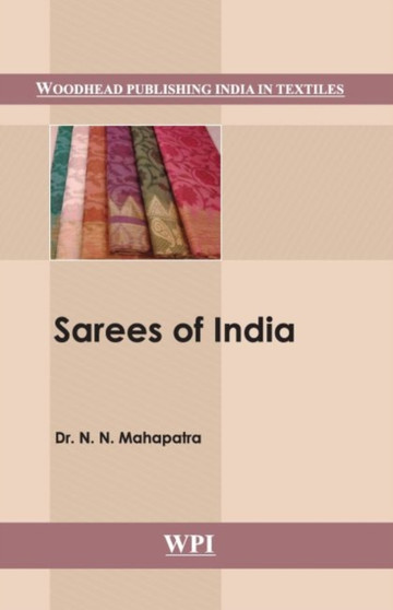 Sarees of India by N.N. Mahapatra - Hardback