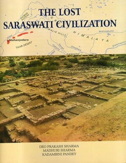 The Lost Saraswati Civilization by Krishna Kumari Myneni - Hardback