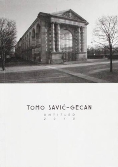 Untitled 2010 by Tomo Savic-Gecan - Paperback