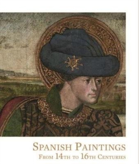 Spanish Paintings : From 14th to 16th Centuries by Alberto Velasco Gonzalez - Paperback
