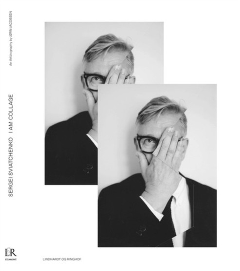 SERGEI SVIATCHENKO I AM COLLAGE by J RN JACOBSEN - Hardback