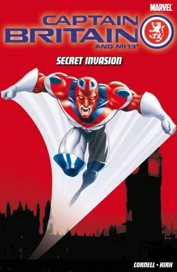 Captain Britain And Mi13 : Secret Invasion