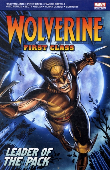 Wolverine : First Class Leader of the Pack
