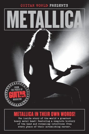Guitar World Presents Metallica by Guitar World magazine - Paperback