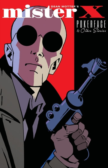 Mister X : Pokerface and other stories