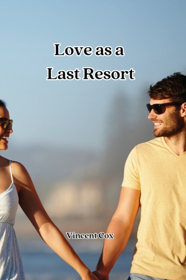 Love as a Last Resort