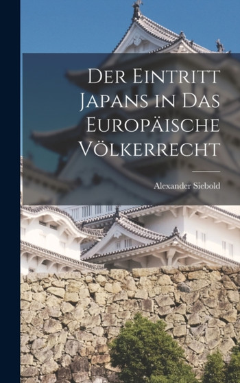Der Eintritt Japans in das europaische Volkerrecht