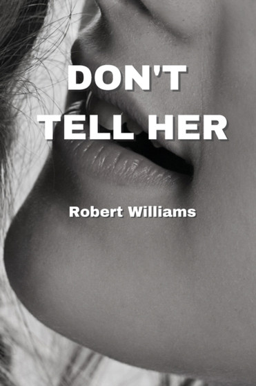 Don't Tell Her