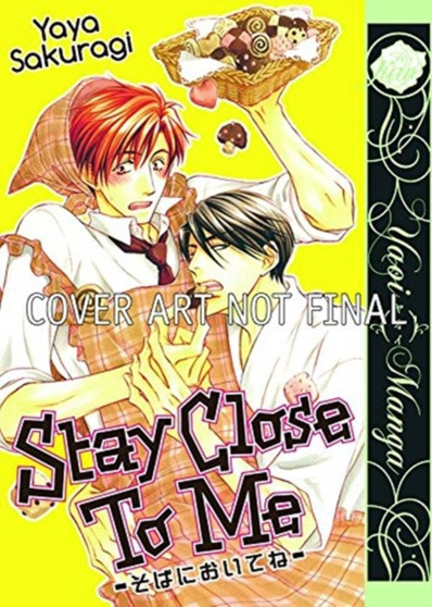 Stay Close To Me (Yaoi)