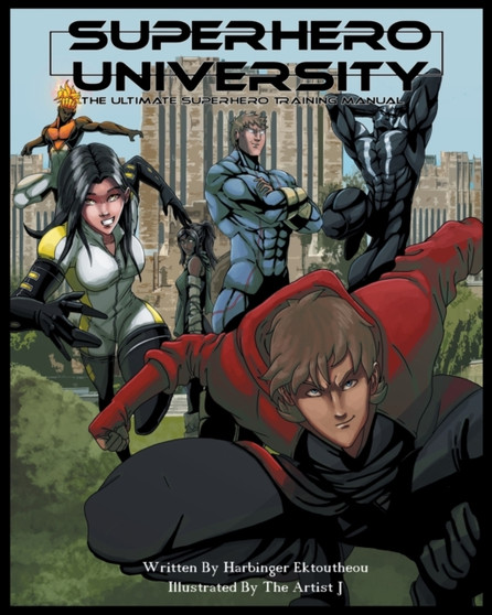 Superhero University : The Ultimate Superhero Training Manual