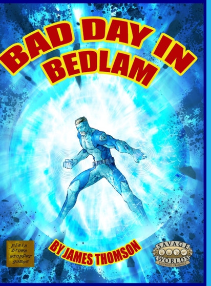 Bad Day in Bedlam : a Bedlam City Adventure