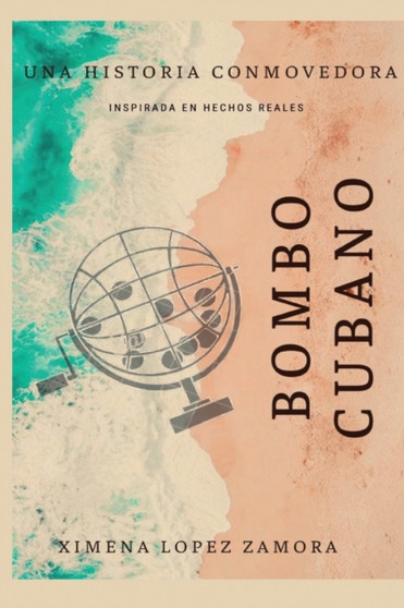Bombo Cubano : Inspirada en hechos reales