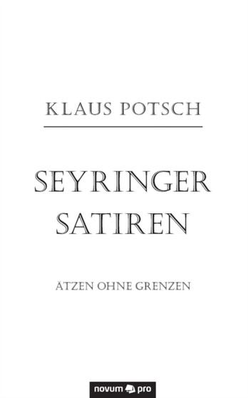 Seyringer Satiren : AEtzen ohne Grenzen