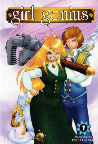 Girl Genius : Omnibus Edition No. 1