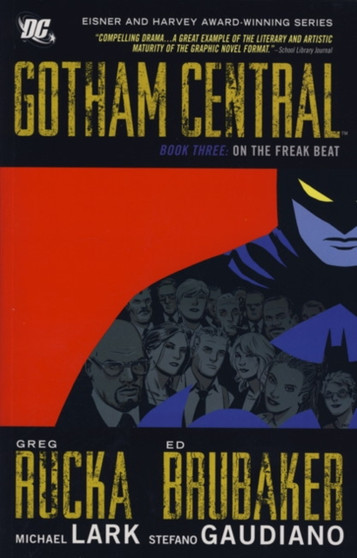 Gotham Central Deluxe : On the Freak Beat Bk. 3