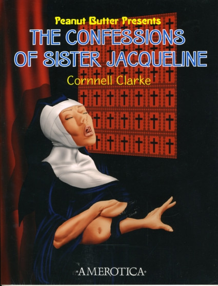 The Confessions Of Sister Jacqueline : Peanut Butter Presents