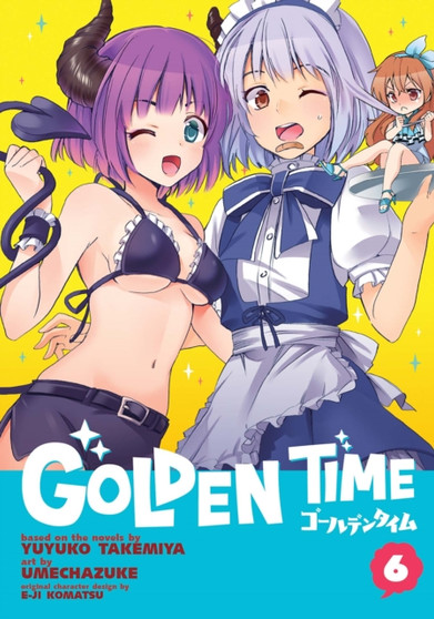 Golden Time : Vol. 6