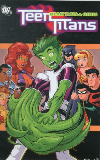 Teen Titans VOL 03: Beast Boys & Girls