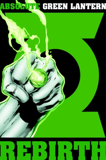 Absolute Green Lantern : Rebirth