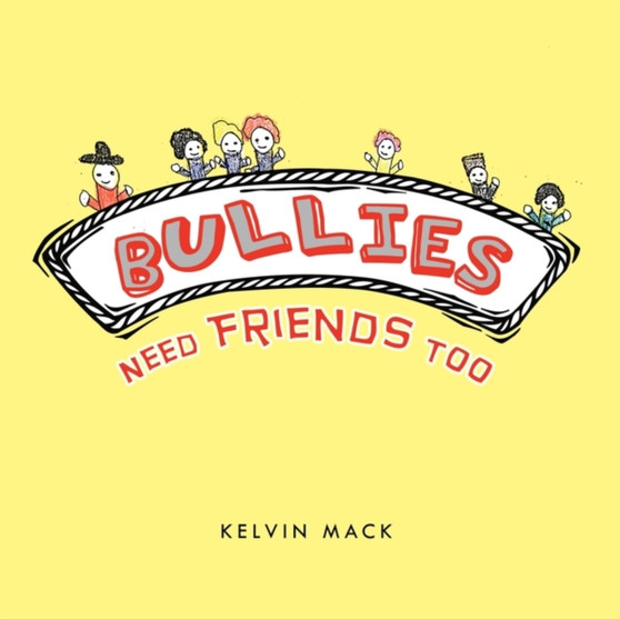Bullies Need Friends Too